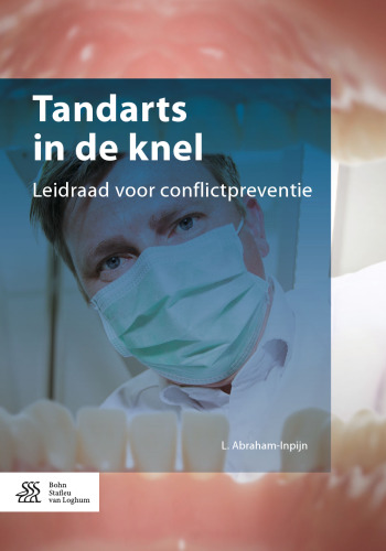 Tandarts in de knel: Leidraad voor conflictpreventie