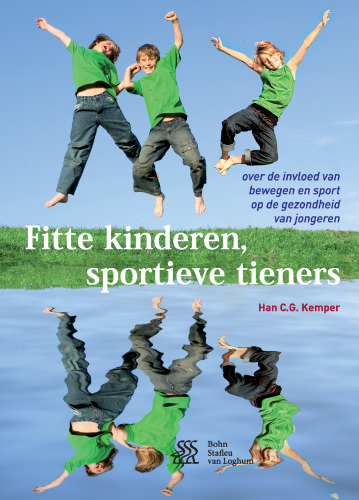 Fitte kinderen, sportieve tieners: over de invloed van bewegen en sport op de gezondheid van jongeren