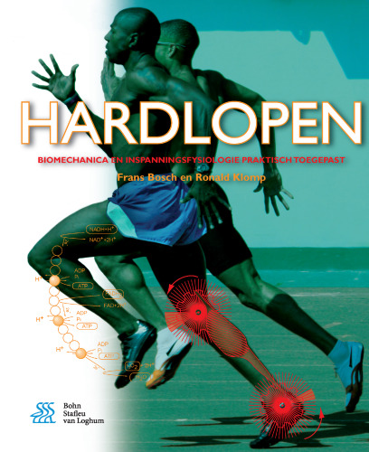 Hardlopen: Biomechanica en inspanningsfysiologie praktisch toegepast