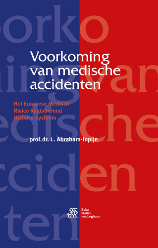 Voorkoming van medische accidenten: Het Europese Medisch Risico Registrerend Historie-systeem
