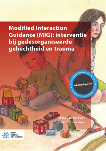 Modified Interaction Guidance (MIG): interventie bij gedesorganiseerde gehechtheid en trauma