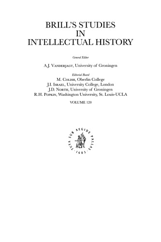 The Early Enlightenment in the Dutch Republic, 1650-1750: Selected Papers of a Conference, Held at the Herzog August Bibliothek Wolfenbuttel, 22-23 March 2001