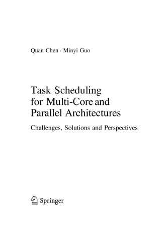 Task Scheduling for Multi-Core and Parallel Architectures