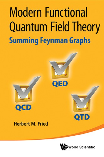 Modern Functional Quantum Field Theory: Summing Feynman Graphs