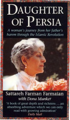 Daughter of Persia: A Woman’s Journey From Her Father’s Harem Through the Islamic Revolution