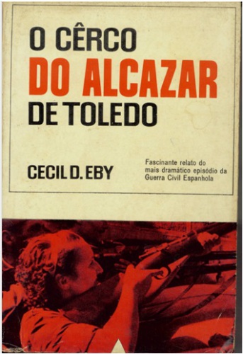 O cerco do Alcazar de Toledo