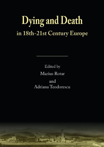 Dying and Death in 18th-21st Century Europe