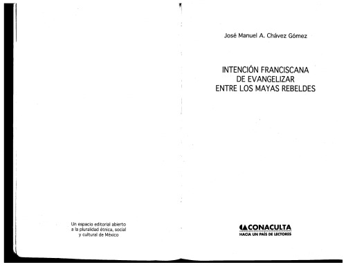 Intención franciscana de evangelizar entre los mayas rebeldes