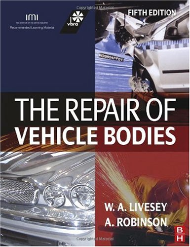 The Repair of Vehicle Bodies, Fifth Edition