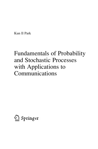 Fundamentals of Probability and Stochastic Processes with Applications to Communications