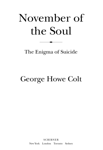 November of the Soul: The Enigma of Suicide