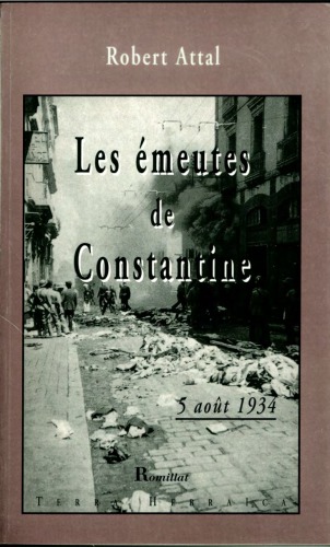 Les émeutes de Constantine: 5 août 1934