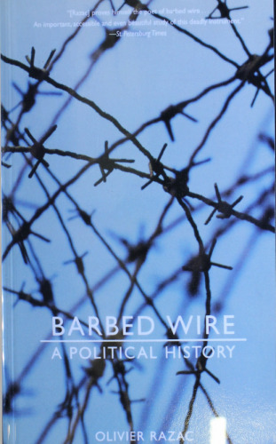 Barbed Wire: A Political History