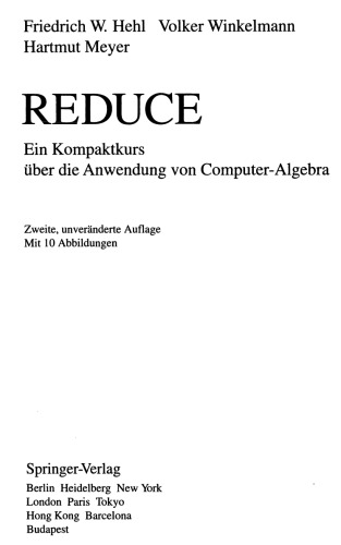 Reduce. Ein Kompaktkurs über die Anwendung von Computer-Algebra