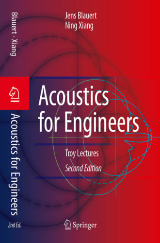 Acoustics for Engineers: Troy Lectures