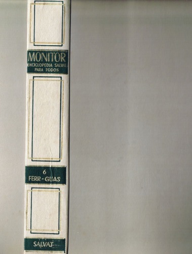 Enciclopedia Monitor Tomo 6: Ferr-Guas (Páginas 2617 a 3120)