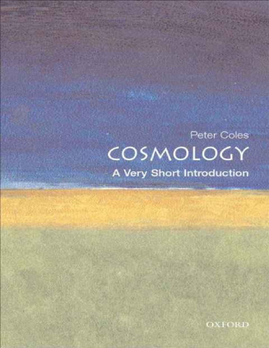 Cosmology: A Very Short Introduction