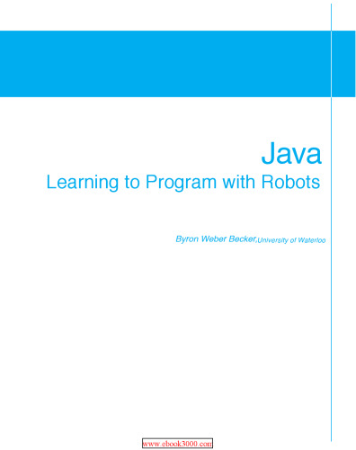 Java: Learning to Program with Robots
