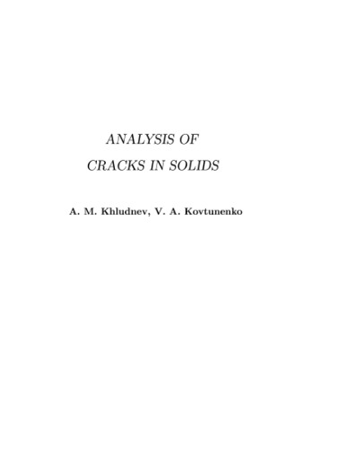 Analysis of cracks in solids