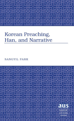 Korean Preaching, Han, and Narrative