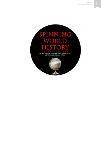 Spinning World History: The Tales, Traditions and Turning Points of World History and the Regional Challenges of Today