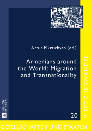 Armenians around the World: Migration and Transnationality