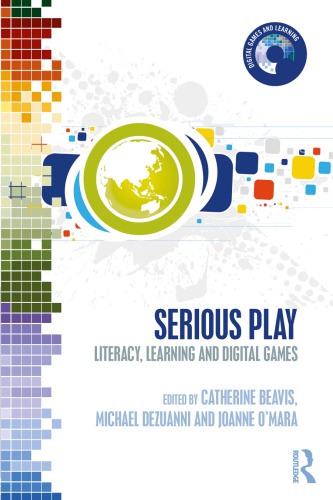 Serious Play. Literacy, learning and digital games