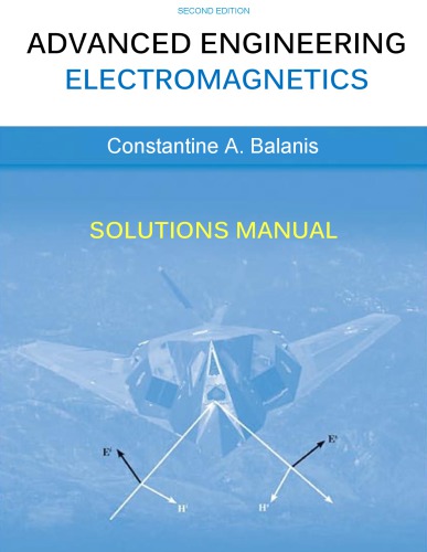 Advanced Engineering Electromagnetics [Solution Manual]