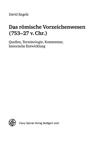 Das römische Vorzeichenwesen (753-27 v.Chr.): Quellen, Terminologie, Kommentar, historische Entwicklung