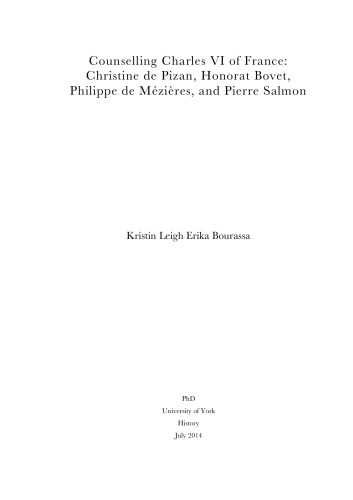 Counselling Charles VI of France: Christine de Pizan, Honorat Bovet, Philippe de Mézières, and Pierre Salmon