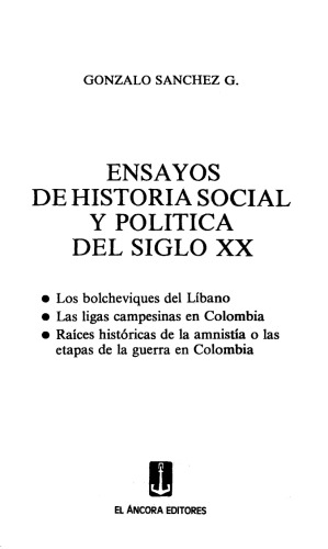 Ensayos de historia social y política del siglo XX