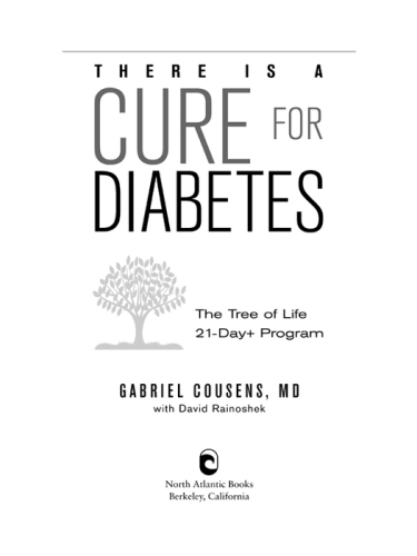 There is a cure for diabetes : the tree of life 21-day+ program