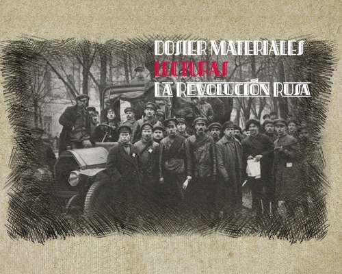 Lecturas Dossier Materiales Sobre la Revolución Rusa