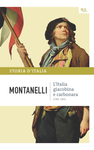 L’Italia giacobina e carbonara - 1789-1831