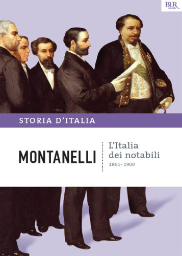 L’Italia dei notabili - 1861-1900