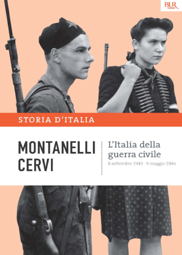 L’Italia della guerra civile - 8 settembre 1943 - 9 maggio 1946