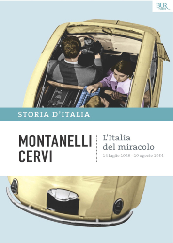 L’Italia del miracolo - 14 luglio 1948 - 19 agosto 1954