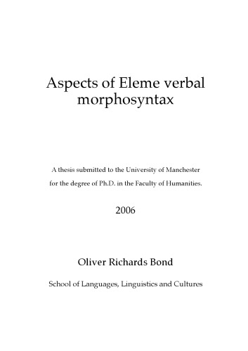 Aspects of Eleme verbal morphosyntax [thesis]