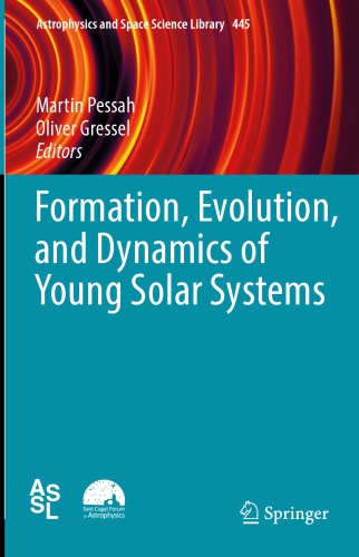 Formation, Evolution, and Dynamics of Young Solar Systems
