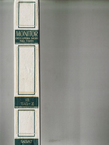 Enciclopedia Monitor Tomo 12: Tao_Z Páginas 5737 a 6288