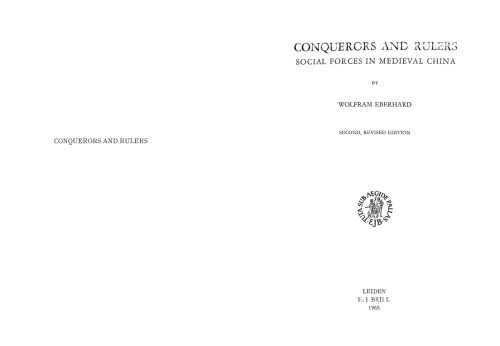 Conquerors and Rulers: Social Forces in Medieval China