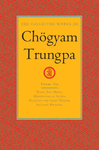 The Collected Works of Chögyam Trungpa : Volume 10