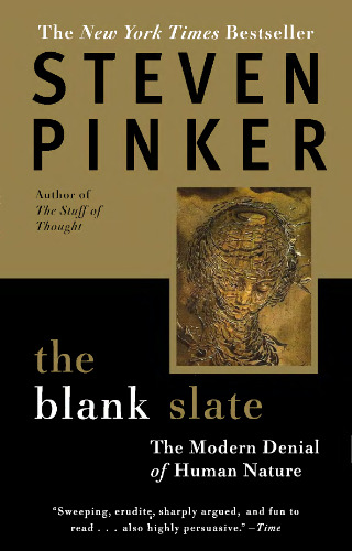 The Blank Slate: The Modern Denial of Human Nature