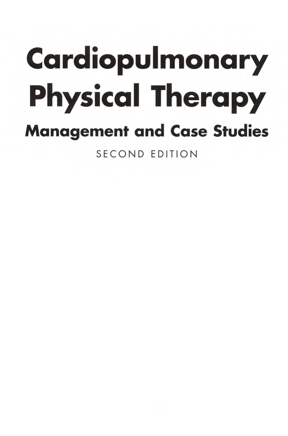 Clinical Management Notes and Case Histories in Cardiopulmonary Physical Therapy