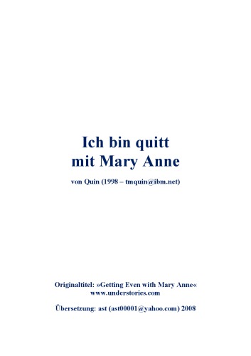 Ich bin quitt mit Mary Anne