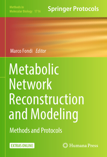 Metabolic Network Reconstruction and Modeling: Methods and Protocols