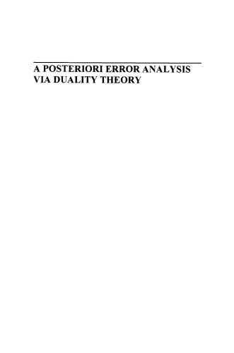 A Posteriori Error Analysis via Duality Theory