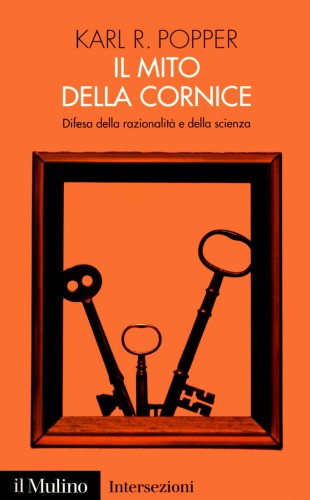 Il mito della cornice. Difesa della razionalità e della scienza