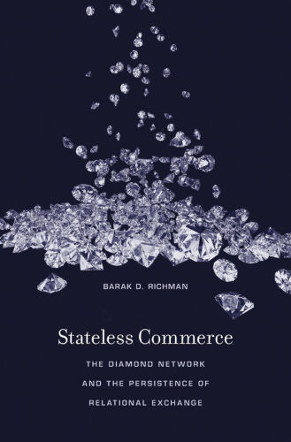 Stateless Commerce: The Diamond Network and the Persistence of Relational Exchange