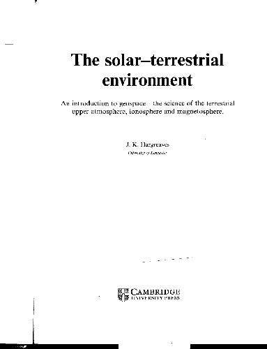 The solar–terrestrial environment: An introduction to geospace – the science of the terrestrial upper atmosphere, ionosphere and magnetosphere